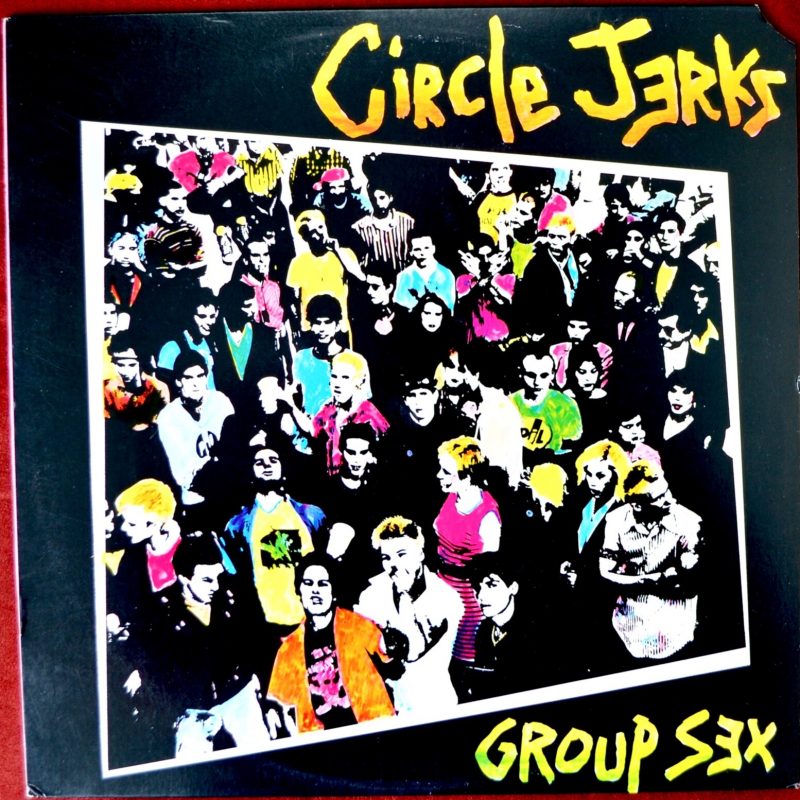 Circle Jerks – Group Sex Frontier Records Repress, Promo Cut
